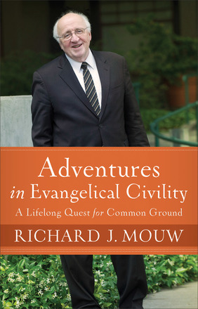 Adventures in Evangelical Civility - Mouw.jpg