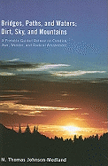 Bridges, Paths and Waters; Dirt, Sky, and Mountains.gif