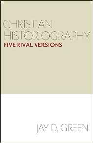 Christian Historiography- Five Rival Versions.jpg