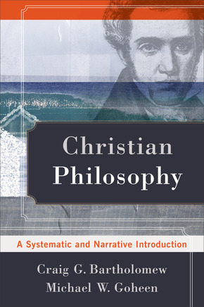 Christian Philosophy- A Systematic and Narrative Introduction.jpg