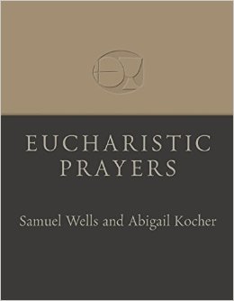 Eucharistic Prayers Samuel Wells.jpg