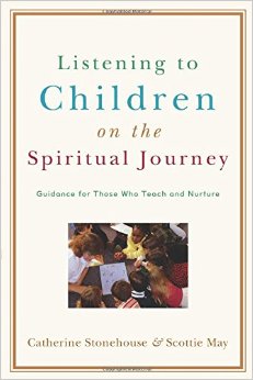 Listening to Children on the Spiritual Journey- Guidance for Those Who Teach and Nurture.jpg