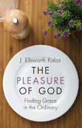 The Pleasures of God- Finding Grace in the Ordinary.gif