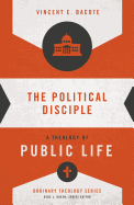 The Political Disciple- A Theology of Public Life.gif