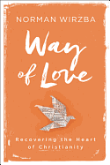 The Way of Love- Recovering the Heart of Christianity .gif