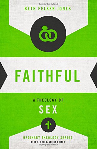 faithful- a theology of sex.jpg
