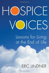 hospice-voices-lessons-for-living-end-life-eric-lindner-hardcover-cover-art.jpg