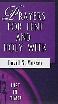just-in-time-prayers-for-lent-and-holy-week.jpg