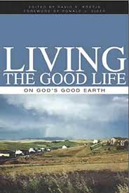 living the good life on God's good Earth.jpg
